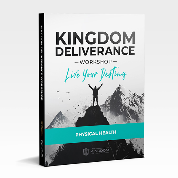 Kingdom Deliverance Workshop - Physical Health (Printed Version)
